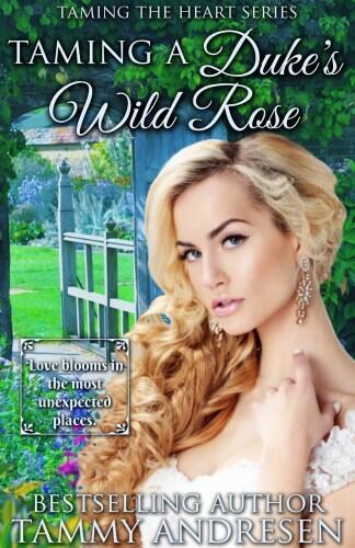 Taming a Duke's Wild Rose