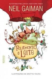 Felizmente, o Leite