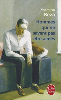 Hommes Qui Ne Savent Pas Etre Aimes