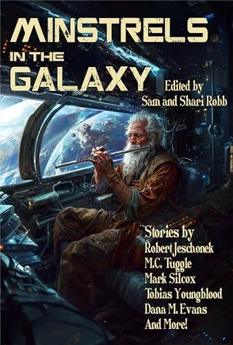 Minstrels in the Galaxy: Stories in the Key of Tull (Volume 1)