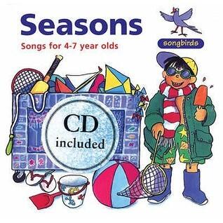 Songbirds: Seasons (Book + CD): Songs for 4-7 Year Olds