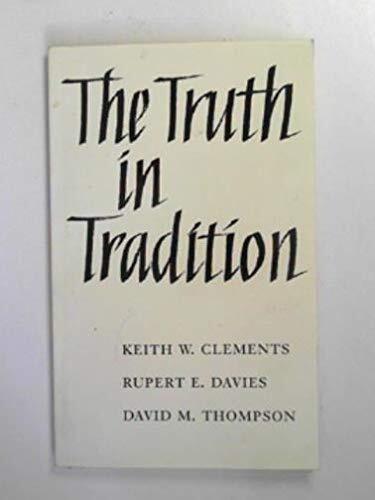 The Truth in Tradition: A Free Church Symposium