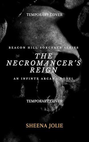 The Necromancer's Reign