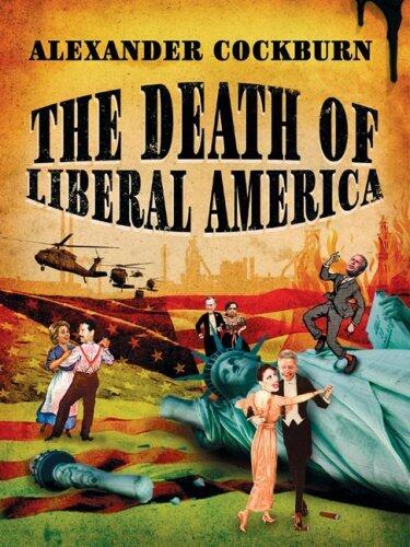 The Death Of Liberal America