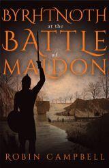 Byrhtnoth at the Battle of Maldon