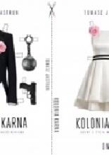 Kolonia karna. Sceny z życia małżeńskiego