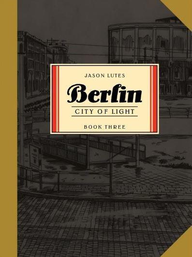 Berlin, Vol. 3: City of Light