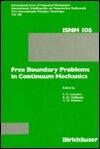 Free Boundary Problems in Continuum Mechanics: International Conference on Free-Boundary Problems in Continuum Mechanics, Novosibirsk, July 15-19, 1