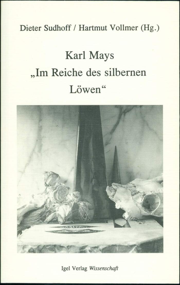 Karl Mays "Im Reiche des silbernen Löwen"