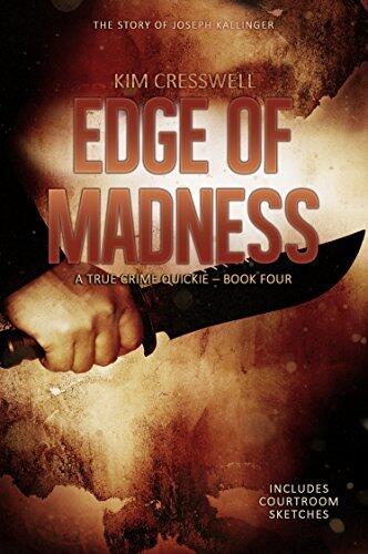 Edge of Madness: The Story of Joseph Kallinger