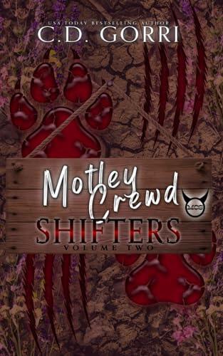 Motley Crewd Shifters Volume Two: A Collection of Paranormal Shifter Romance Books featuring Curvy Heroines and their Fated Mates