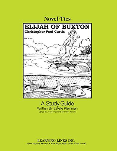 Elijah of Buxton: Novel-Ties Study Guide