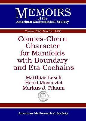 Connes-Chern Character for Manifolds With Boundary and Eta Cochains