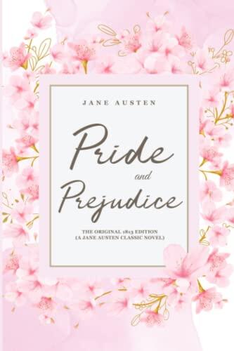 Pride and Prejudice (Original 1813 Edition)