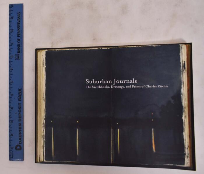 Suburban Journals: The Sketchbooks, Drawings, and Prints of Charles Ritchie