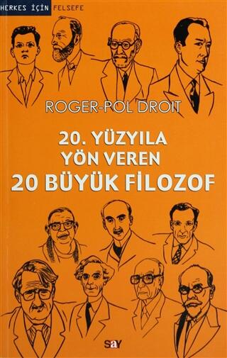 20. Yüzyıla Yön Veren 20 Büyük Filozof