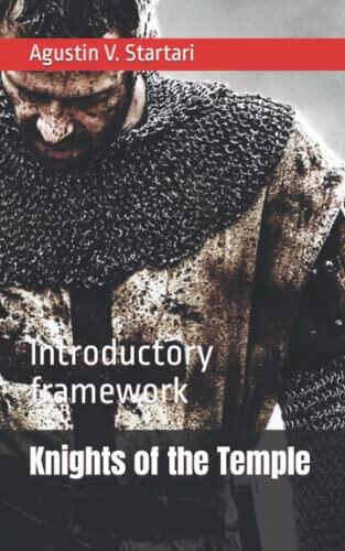 Knights of the Temple: Introductory framework