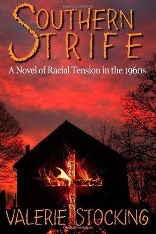 Southern Strife: A Novel of Racial Tension in the 1960s
