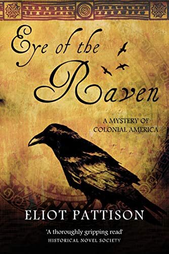 Eye of the Raven: A Mystery of Colonial America