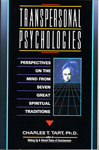 Transpersonal Psychologies: Perspectives on the Mind from Seven Great Spiritual Traditions
