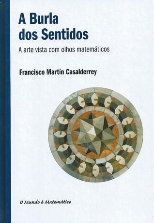 A Burla dos Sentidos - A arte vista com olhos matemáticos
