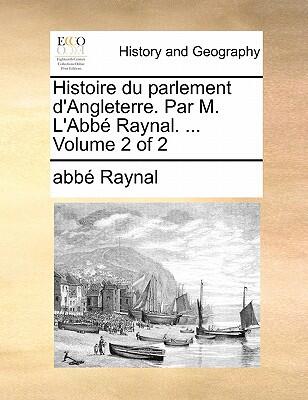 Histoire du Parlement d'Angleterre (Volume 2 of 2)