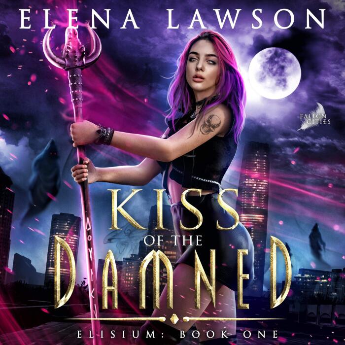 Kiss of the Damned: Fallen Cities: Elisium, Book 1