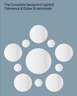 The Complete Designers' Lights II: Catalogue Raisonné