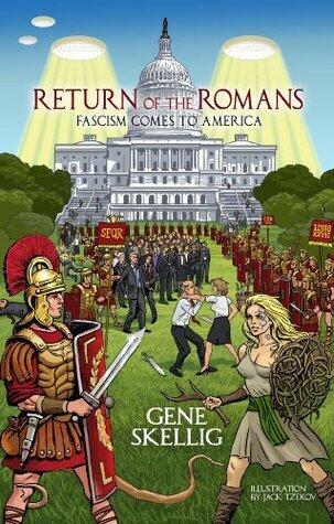 Return of the Romans: Fascism Comes to America