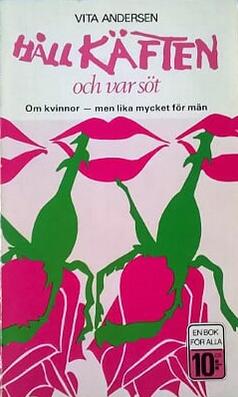 Håll käften och var söt