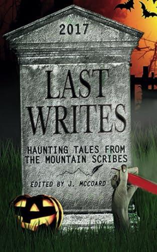 Last Writes: Haunting Tales from the Mountain Scribes