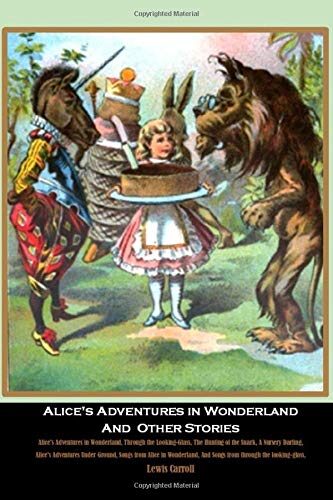 Alice's Adventures in Wonderland and Other Stories