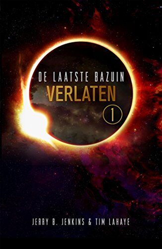 Verlaten (De laatste bazuin Book 1)