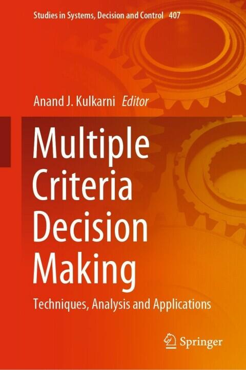 Multiple Criteria Decision Making: Techniques, Analysis and Applications