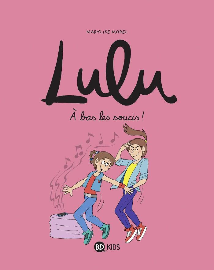 Lulu, Tome 09: À bas les soucis !