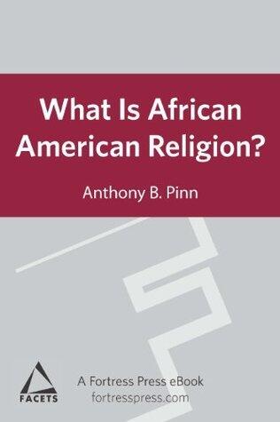 What is African American Religion?: Facets Series