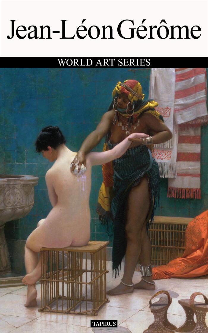 Jean-Léon Gérôme: WORLD ART SERIES