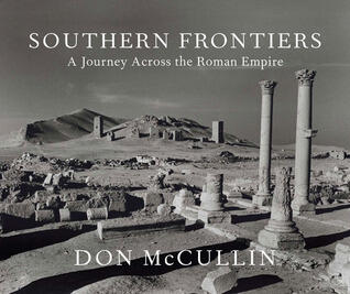 Southern Frontiers: A Journey Across the Roman Empire