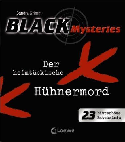 Black Mysteries Der heimtückische Hühnermord