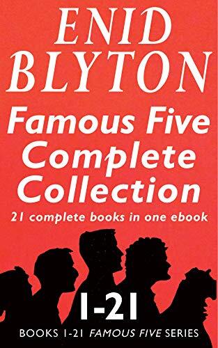 The Famous Five Complete Collection: All 21 Books in One Ebook
