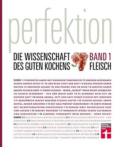 Perfektion. Die Wissenschaft des guten Kochens: Band 1: Fleisch