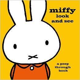 Miffy Look and See: A Peep Through Book