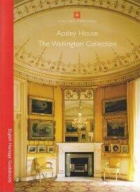 Apsley House: The Wellington Collection