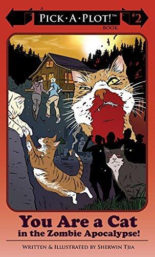 Pick A Plot 2: You Are a Cat in the Zombie Apocalypse!