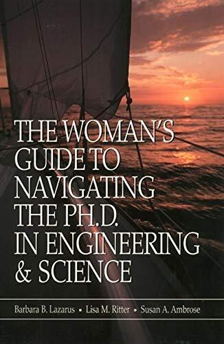 The Woman's Guide to Navigating the PhD in Engineering and Science