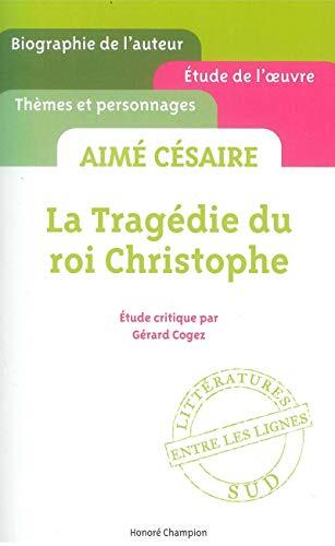 La Tragédie du Roi Christophe d'Aimé Césaire: Étude Critique 'Entre les Lignes' [Cliff Notes French]