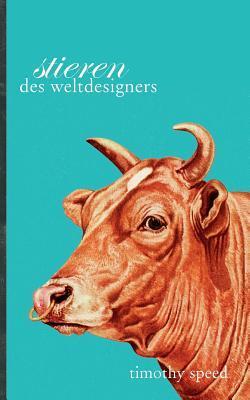 Stieren des Weltdesigners: Ein neurodivergenter Roman