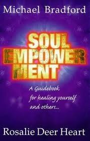 Soul Empowerment: A Guidebook for Healing Yourself and Others