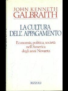 La cultura dell'appagamento