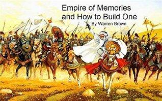 Empire of Memories and How to Build One